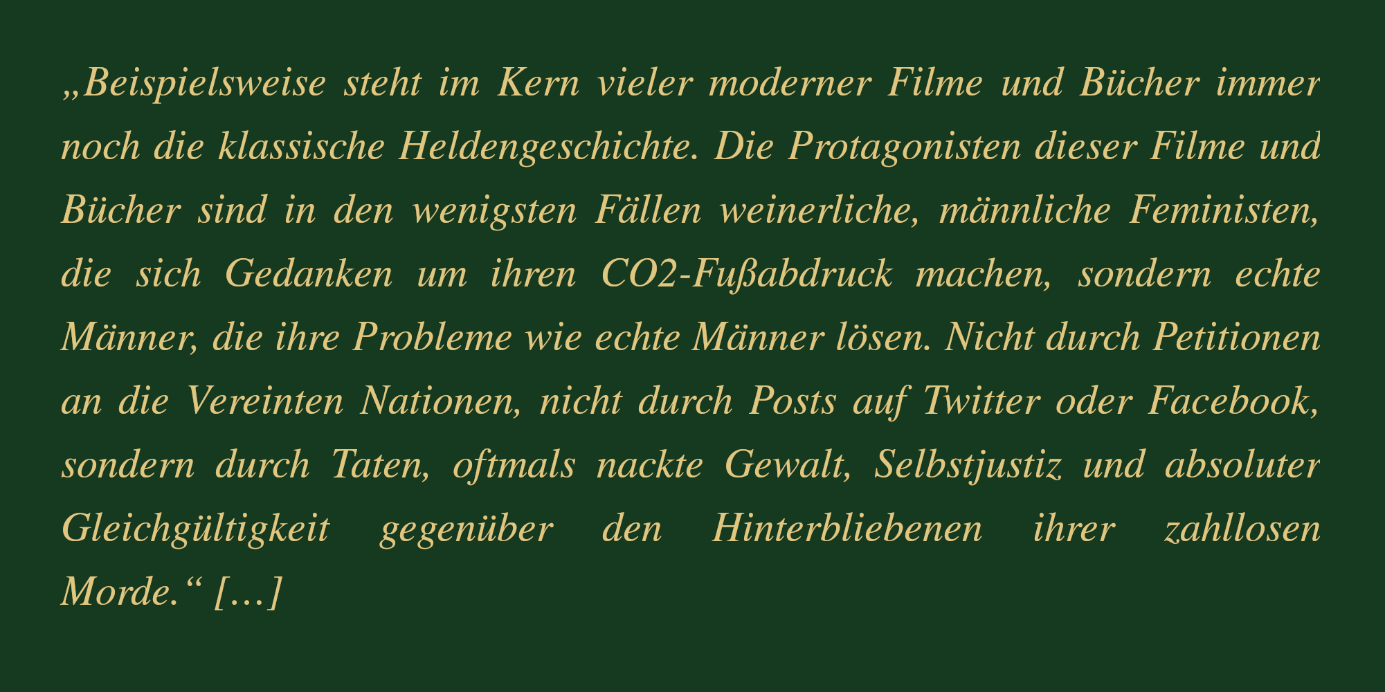 Zitat aus der Artikelreihe "Mangel an Härte“ (2017)