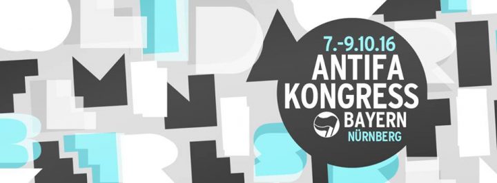 Antifa Kongress von 7.10. bis 9.10. in Nürnberg