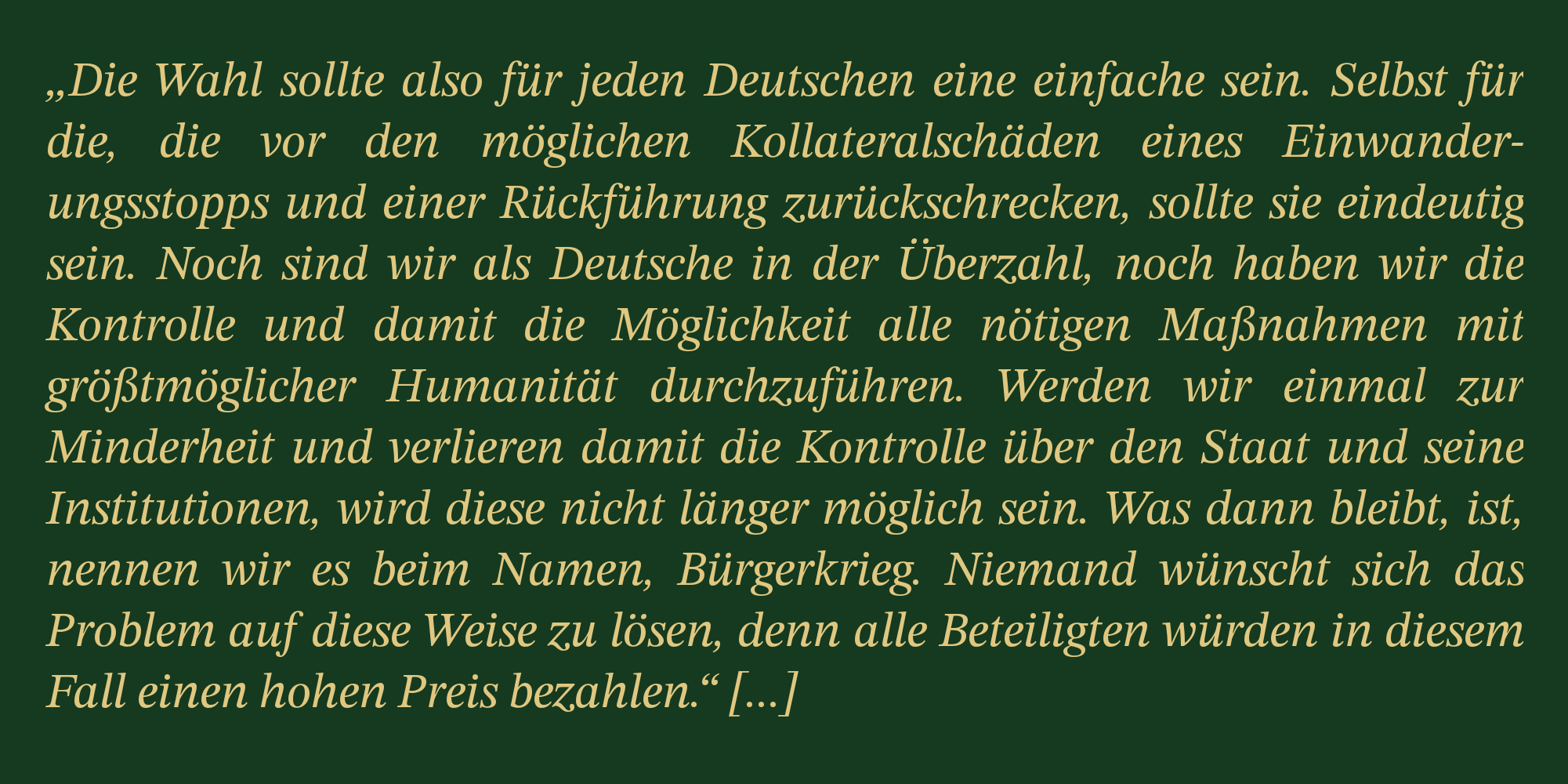 Aus der Artikelreihe des Dritten Wegs - „Mangel an Härte“ (2017) über Bürgerkrieg durch Zuwanderung